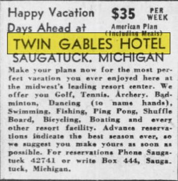 Hotel Saugatuck (Twin Gables Hotel) - June 1947 Ad